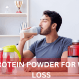 HOW TO USE PROTEIN POWDER FOR WEIGHT LOSS